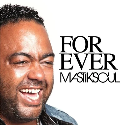 Forever 專輯 Mastiksoul