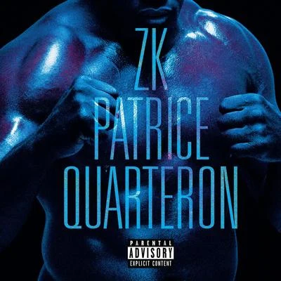 ZK Patrice Quarteron