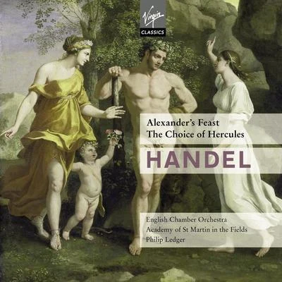 Handel : Alexander's Feast 專輯 Sir Philip Ledger/Choir of Kings College Cambridge