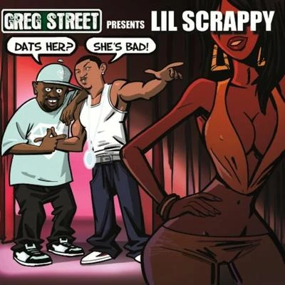 Dat&#x27;s Her, She Bad 专辑 Lil Scrappy