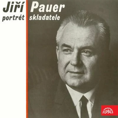 Jiří Pauer - Portrait of the Composer 专辑 Jiri Valek