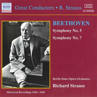 BEETHOVEN: Symphonies Nos. 5 and 7 (R. Strauss) (1926-1928) 專輯 Hanns Udo Muller/Gerhard Hüsch/Berlin State Opera Orchestra/Studio soprano