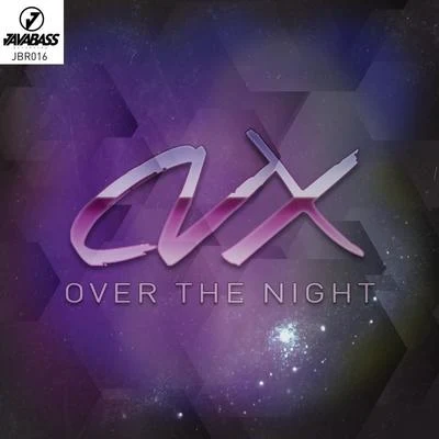 Over The Night 專輯 CVX/Fumu/Broshuda/Iueke/Yügen Disciple