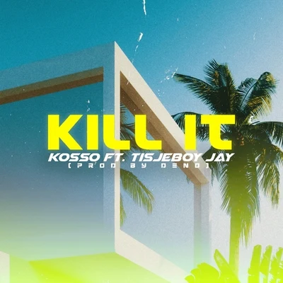 Kill It 專輯 Tisjeboyjay