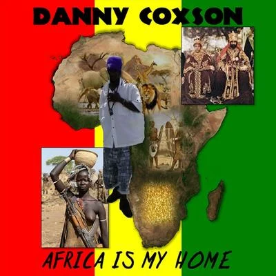 Africa Is My Home 專輯 Danny Coxson