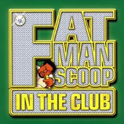 In The Club (Japan revision) 專輯 The Disco Fries/Fatman Scoop/DJ Davey D