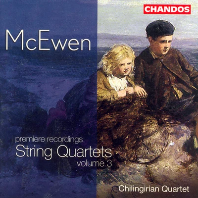 Steve C. SmithChilingirian QuartetAndrew MarrinerAndrew MarrinerChilingirian Quartet McEWEN: String Quartets, Vol. 3