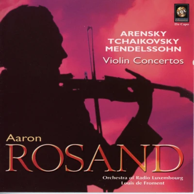 Arensky, Tchaikovsky & Mendelssohn: Violin Concertos 專輯 Aaron Rosand