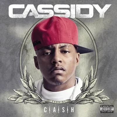 C.A.S.H. 专辑 Cassidy