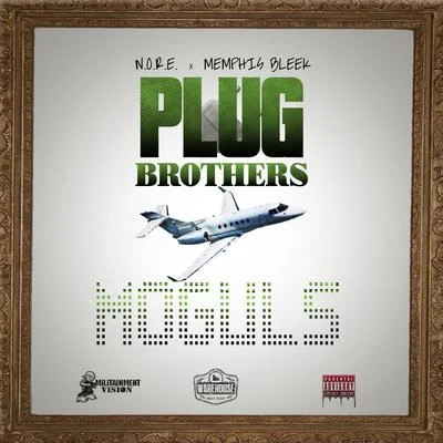 N.O.R.E. Plug Brothers: Moguls