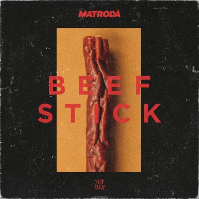 Beef Stick 專輯 Matroda