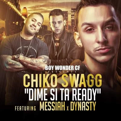 Dime Si Estas Ready 專輯 Bachata Heightz/Chiko Swagg