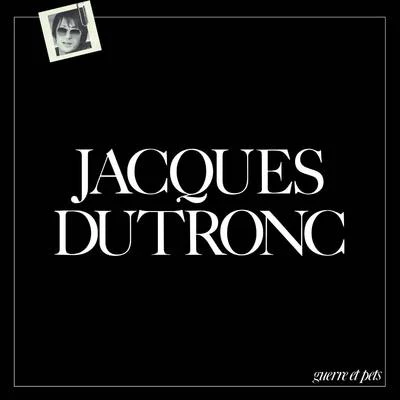 Guerre et pets 专辑 Jacques Dutronc