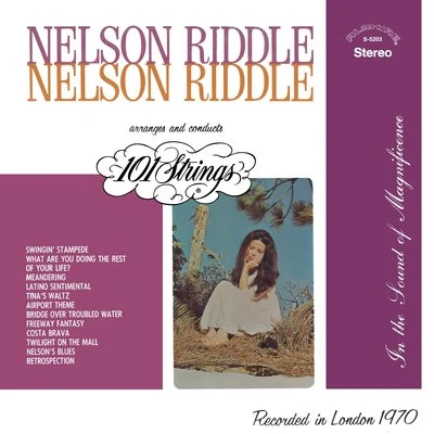 Nelson Riddle Arranges and Conducts 101 Strings (Remastered from the Original Alshire Tapes) 專輯 101 Strings Orchestra/Rosé