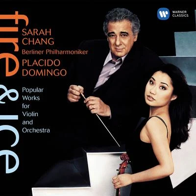 Fire & Ice: Popular Works for Violin and Orchestra 专辑 Sarah Chang