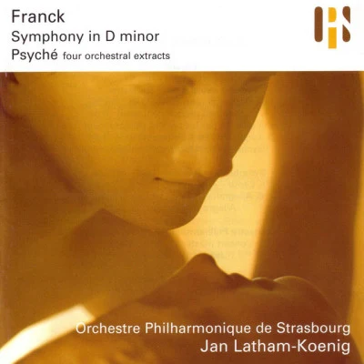 Franck: Symphony in D MinorPsyché 專輯 Cologne Radio Orchestra/Jan Latham-Koenig/John Riley-Schofield/Dariusz Niemirowicz/Elizabeth Eaton