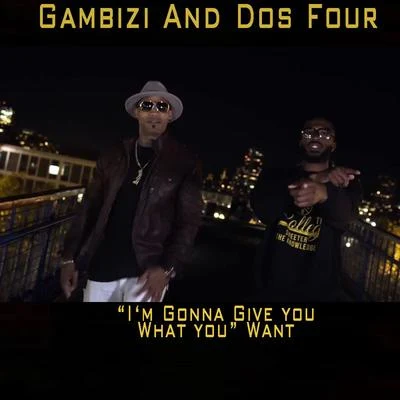 Im Gonna Give You What You Want 專輯 Dos Four