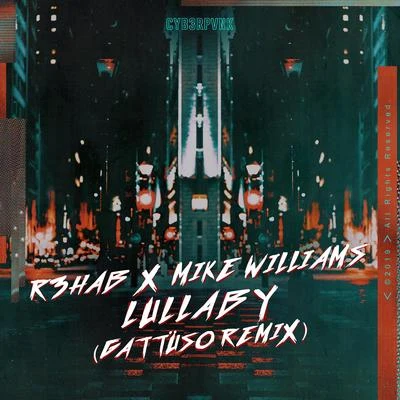 Lullaby (GATTÜSO Remix) 專輯 Mike Williams