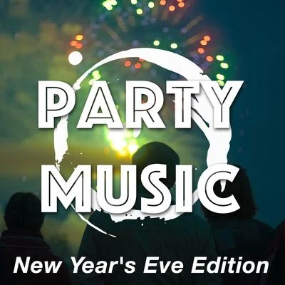 Party Music, New Year&#x27;s Eve Edition - Your Mix of Tropical House Music, Spanish, Latino and Salsa Beats to Have An Amazing Partying Time at New Y 专辑 Christmas Music