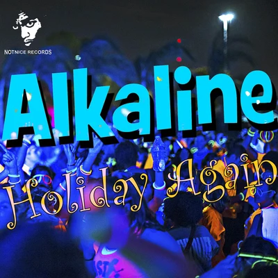 Holiday Again 專輯 Alkaline