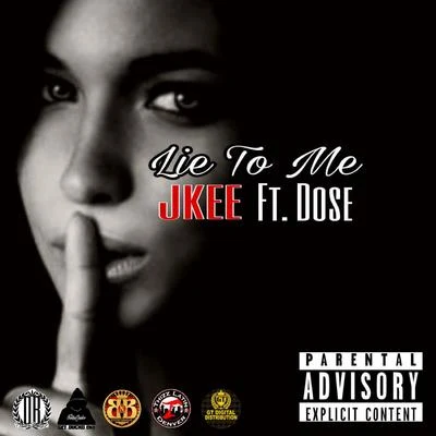 Lie To Me (feat. Dose) 專輯 Snub Loco/Jkee