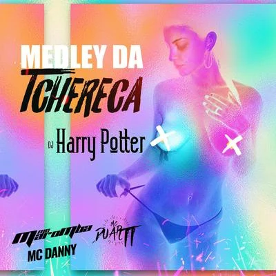 Medley da Tchêreca 專輯 Mc Anónimo/Mc Danny