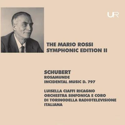 Schubert: Rosamunde, Fürstin von Zypern, D. 797 (Live) 專輯 Mario Rossi/Ilona Steingruber/Wiener Staatsopernorchester