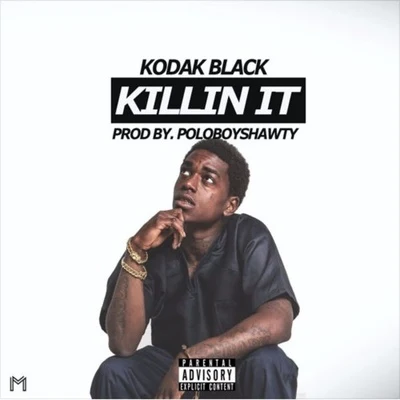 Killin&#x27; It 专辑 Kodak Black