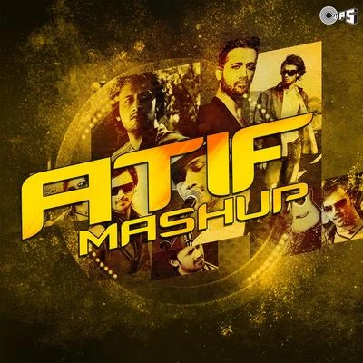 Atif Mashup 專輯 Atif Aslam