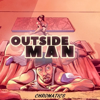 Outside Man 專輯 Chromatics/Blaxx