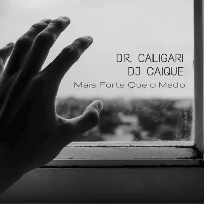 Mais Forte Que o Medo 專輯 Fabio Brazza/Alves/Dj Caique