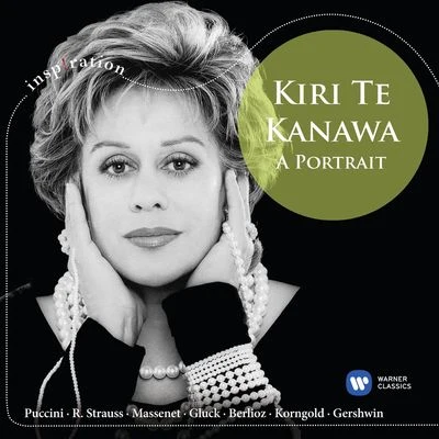 Kiri Te Kanawa: A Portrait 专辑 Dame Kiri Te Kanawa