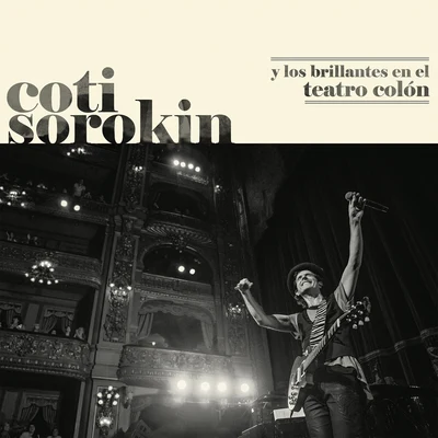 Coti Sorokin Y Los Brillantes En El Teatro Colón (Live At Teatro Colón2017) 專輯 Coti