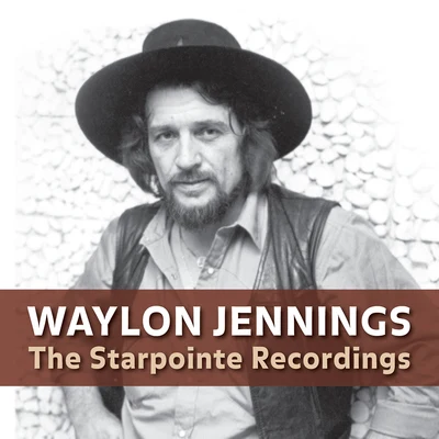 Waylon Jennings: The Starpointe Recordings 專輯 Waylon Jennings