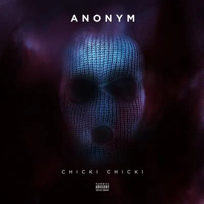 Chicki Chicki 专辑 Anonym