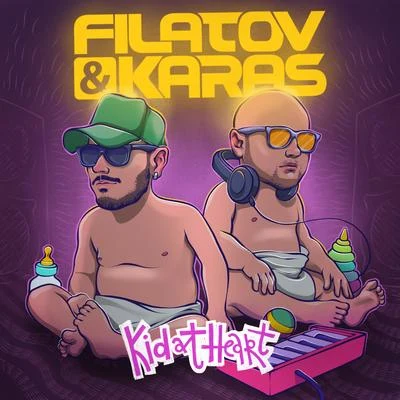 Kid at Heart 专辑 Filatov & Karas