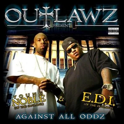 Against All Odds 专辑 Outlawz