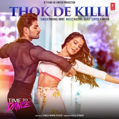 Humble The PoetRochak Kohli Thok De Killi (From "Time To Dance")