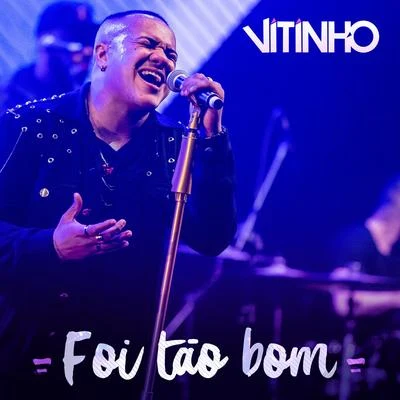 Foi Tão Bom (Ao Vivo) 專輯 Stefan/Vitinho