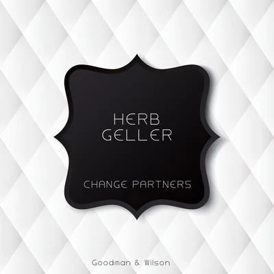 Change Partners 專輯 Rein De Graaff/Herb Geller/JOHN MARSHALL