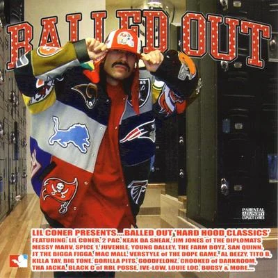 Balled Out- Hard Hood Classics 專輯 Boogie Loc/Lil Coner/Cholo