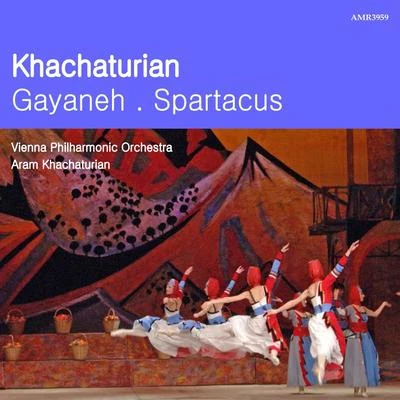 Khachaturian: Gayeneh and Spartacus 專輯 Wiener Philharmoniker