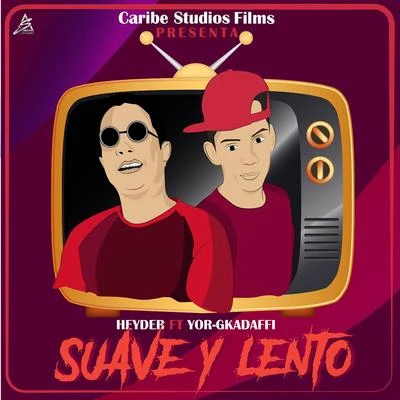 Suave Y Lento (feat. Yorg Kadaffi) 專輯 Heyder/James Arthur/Rüdimental