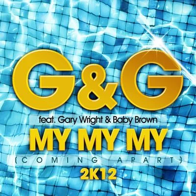 My My My (Coming Apart) 2K12 专辑 G&g