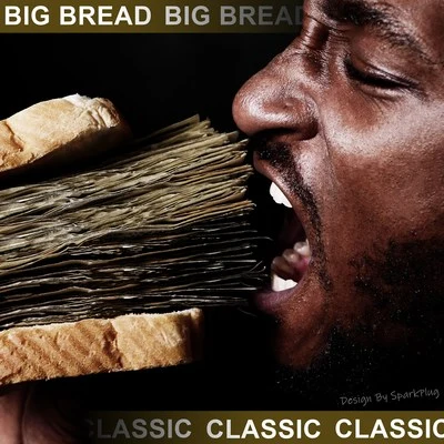 ClassicDJT Big Bread