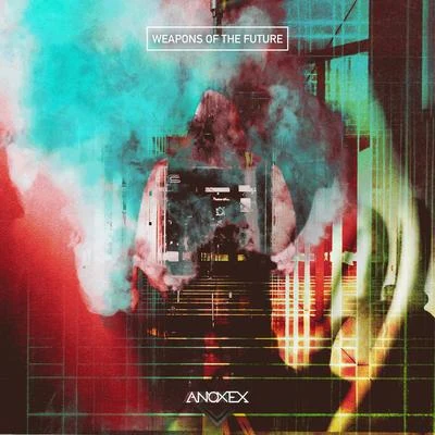 Weapons Of The Future 專輯 Anoxex/Born I Music