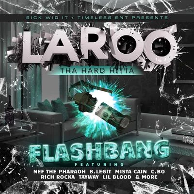 Flashbang 專輯 Laroo/E-40/Mistah F.A.B./Netta Brielle/Nef The Pharoah