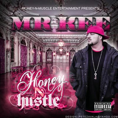 Honey N Hustle 专辑 Mr. Kee/San Quinn/Halfbreed