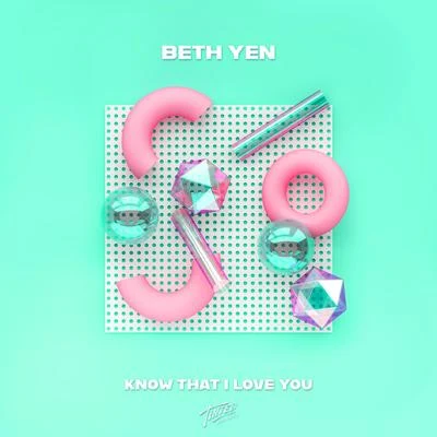 Know That I Love You 专辑 Beth Yen