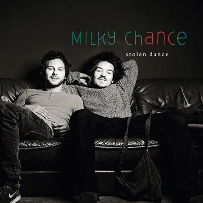 Stolen Dance 专辑 Milky Chance